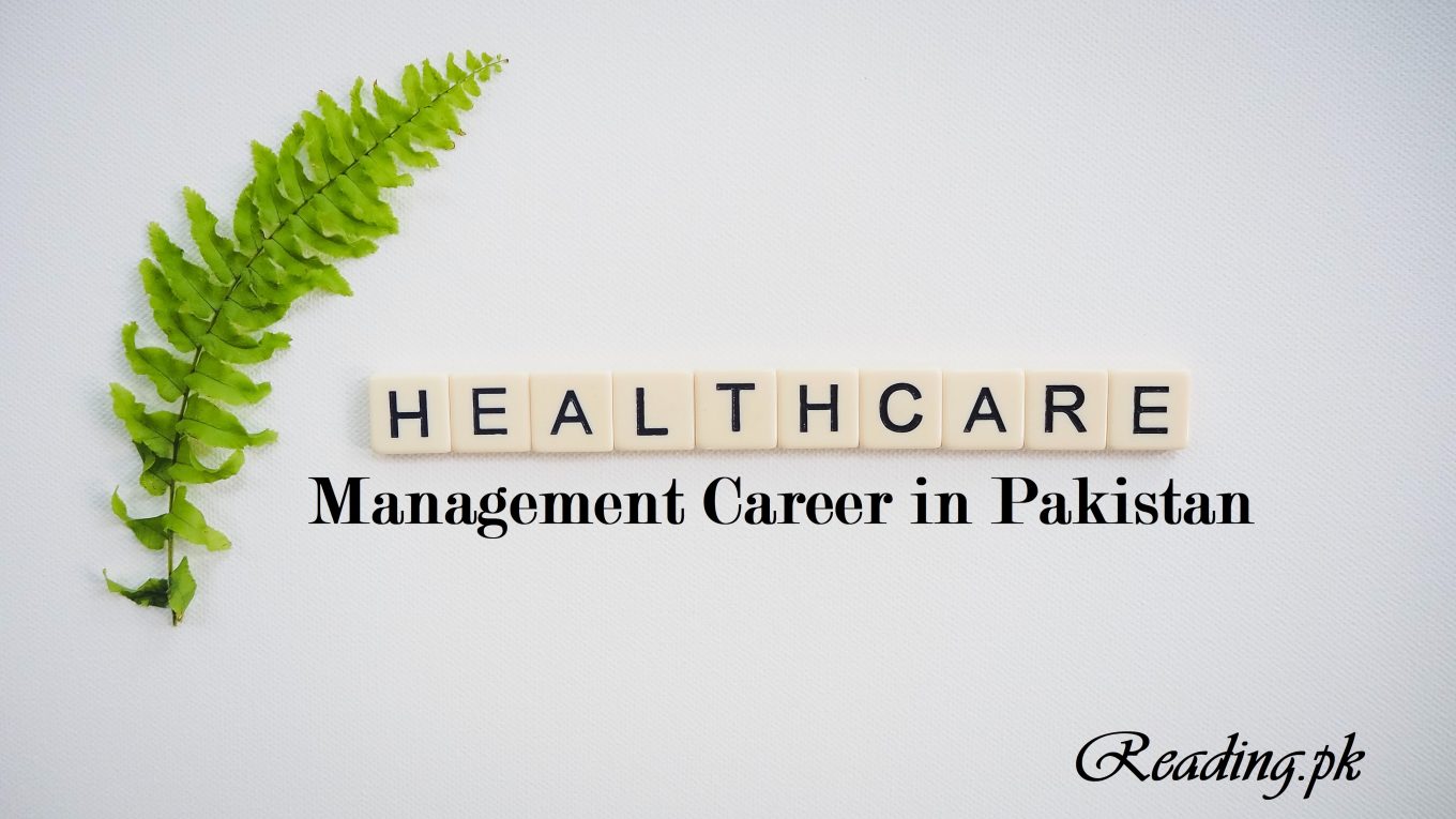 Healthcare Management Career Opportunities in Pakistan