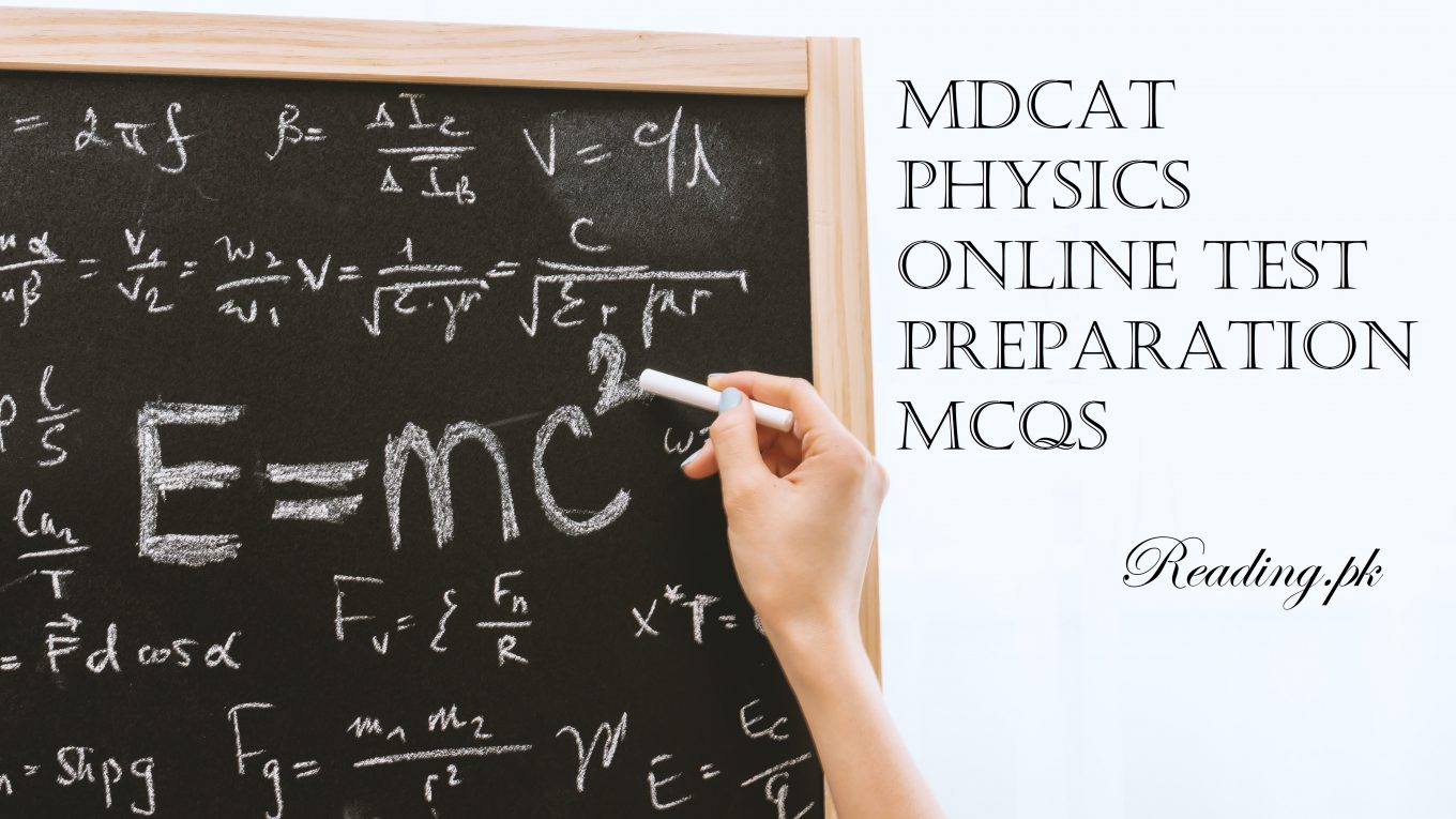 MDCAT Physics Online Test Preparation MCQs | Chapter Wise