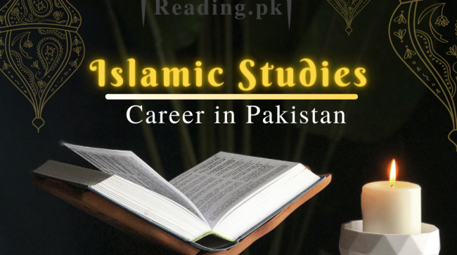 Islamic Studies Career in Pakistan | Courses, Scope and Jobs