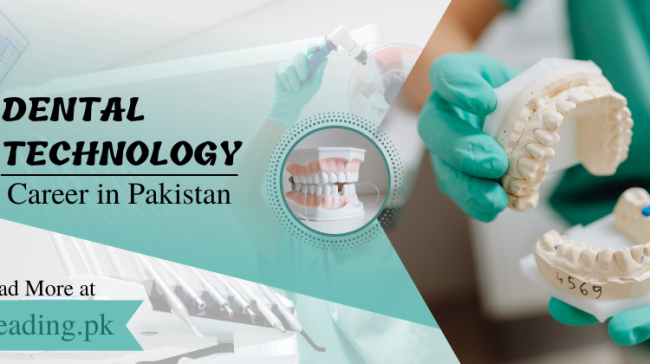 Dental Technology Career in Pakistan Jobs Opportunities