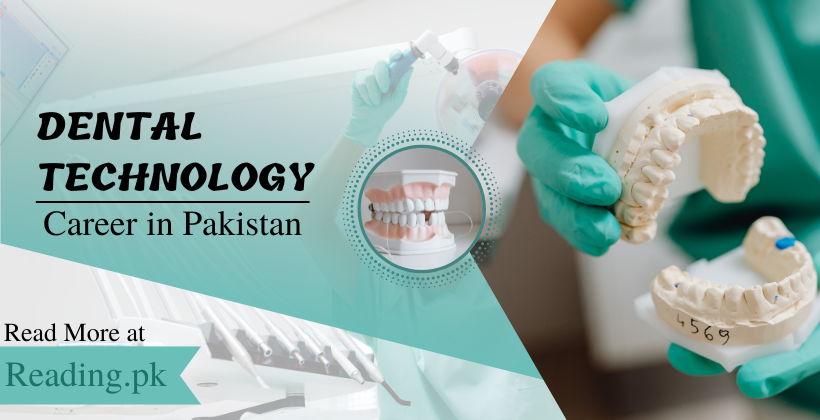 Dental Technology Career in Pakistan Jobs Opportunities