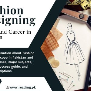 Fashion Designing Scope in Pakistan | Career and Courses