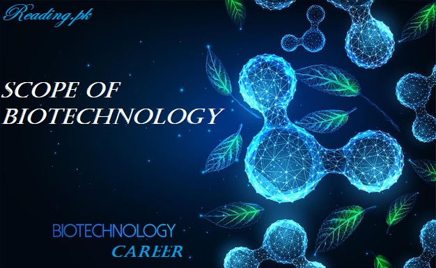 Scope for Biotechnology in Pakistan | Biotechnology Career