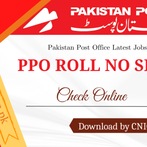 PPO Roll No Slip 2024 | Pakistan Post Office Jobs Test Date