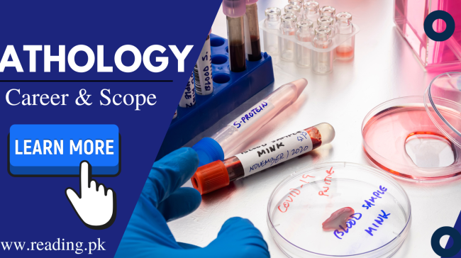 Pathology Career in Pakistan | Scope and Job Opportunities