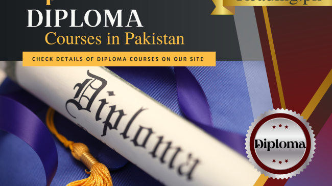 Top Diploma Courses in Pakistan Scope, Jobs and Requirements