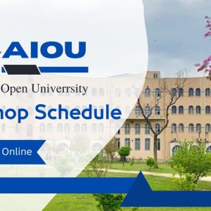 AIOU Workshop Schedule 2024 for Autumn/Spring Semesters