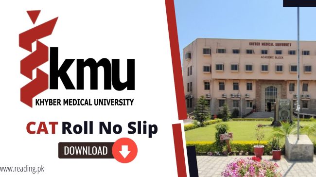 KMU CAT Roll No Slip 2023 Download | Khyber Medical University