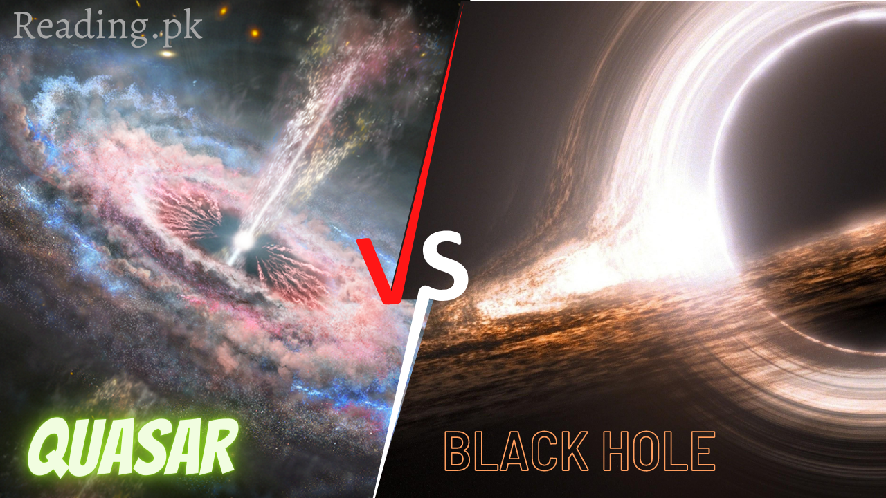 Quasar Vs Black Hole | Connection, Comparison and Difference