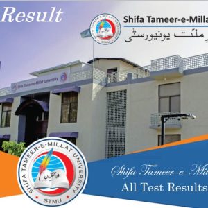 STMU Result 2023 | Shifa Tameer-e-Millat University