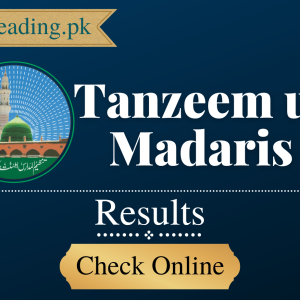 Tanzeem ul Madaris Result 2023 Check Online by Roll No/CNIC