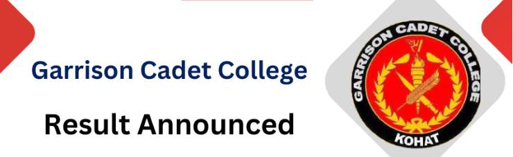 Garrison Cadet College Kohat Result 2024 Announced