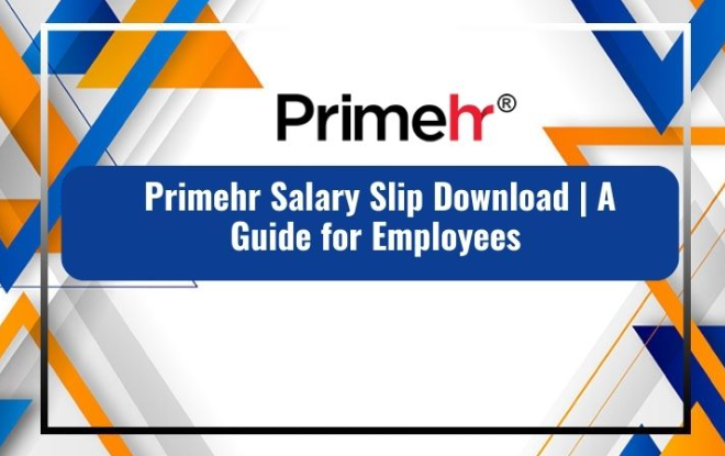 Prime HR Salary Slip Download A Guide for Employees