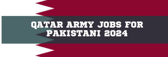 Qatar Army Jobs for Pakistani 2024 Apply Online
