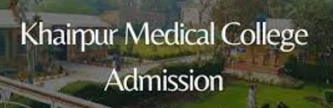 Khairpur Medical College Admission 2024 
