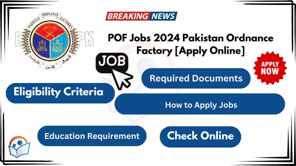 POF Jobs 2024 Pakistan Ordnance Factory [Apply Online]